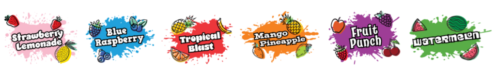 Six colorful splashes display drink flavors: Strawberry Lemonade, Blue Raspberry, Tropical Blast, Mango Pineapple, Fruit Punch, and Watermelon, each with matching fruit illustrations.